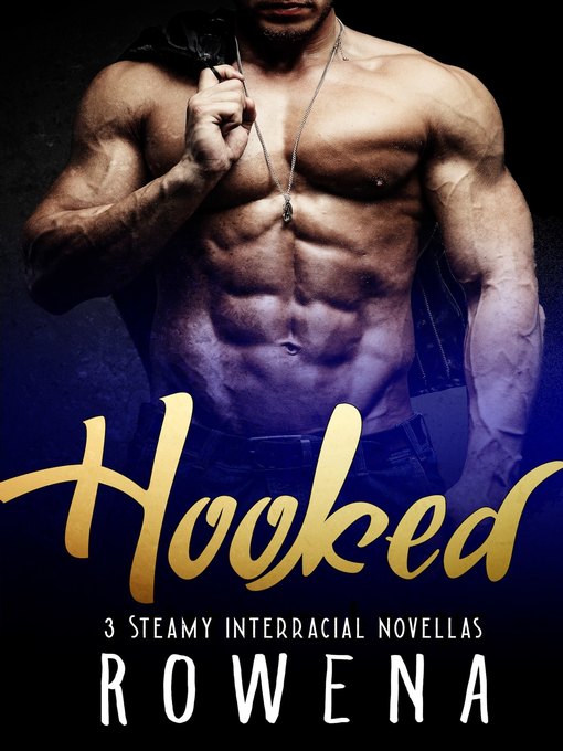 Title details for Hooked by Rowena - Available
